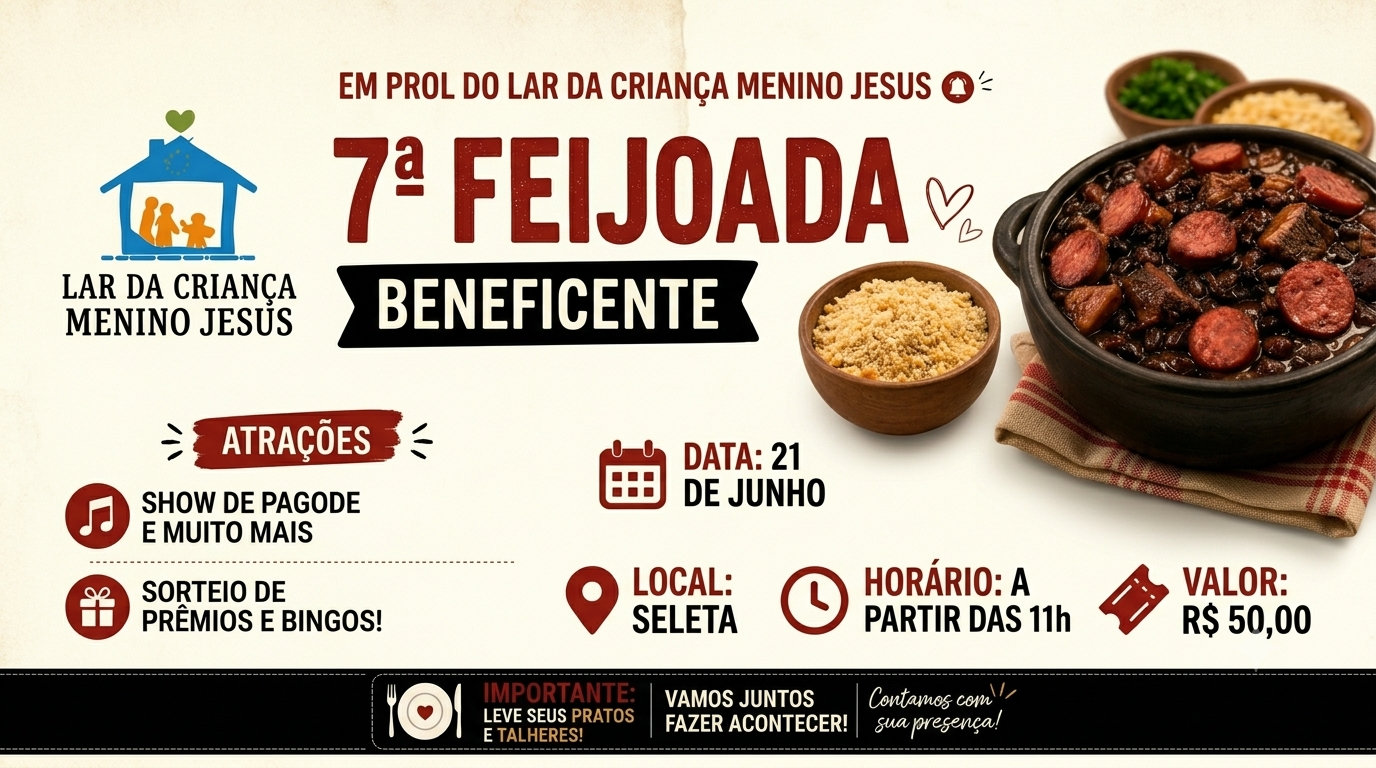 7ª Feijoada Beneficente do Lar da Criança Menino Jesus acontece no dia 21 de junho na Seleta